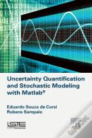 Uncertainty Quantification And Stochastic Modeling With Matlab