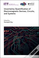 Uncertainty Quantification Of Electromagnetic Devices, Circuits, And Systems