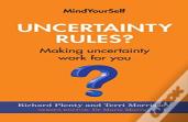 Uncertainty Rules?