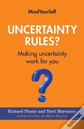 Uncertainty Rules?