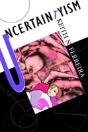 Uncertaintyism - Preview