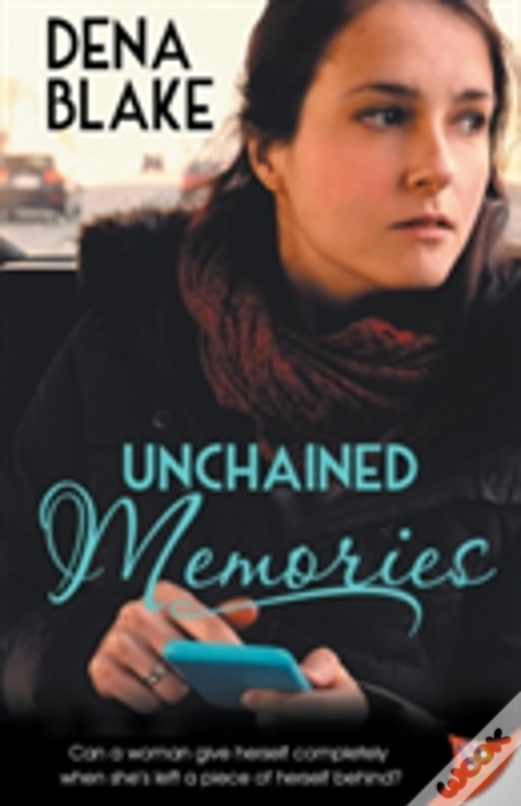 Unchained Memories