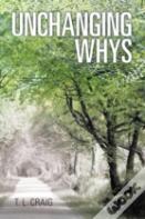 Unchanging Whys