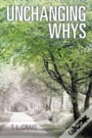Unchanging Whys