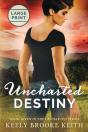 Uncharted Destiny: Large Print - Preview