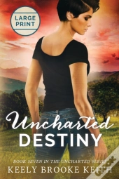 Uncharted Destiny: Large Print