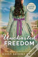 Uncharted Freedom