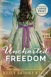 Uncharted Freedom