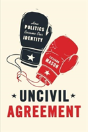 Uncivil Agreement - Preview