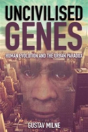 Uncivilised Genes - Preview