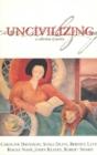 Uncivilizing - Preview