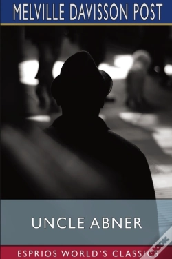 Capa do artigo Uncle Abner (Esprios Classics)