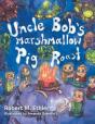 Uncle Bob'S Marshmallow Pig Roast - Preview