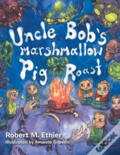 Uncle Bob'S Marshmallow Pig Roast