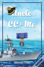 Uncle Cc & Me. . . . . .  Part Ii