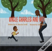Uncle Charles And Me!