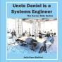 Uncle Daniel Is A Systems Engineer - Preview