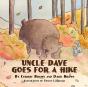 Uncle Dave Goes For A Hike - Preview