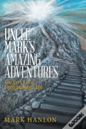 Uncle Mark'S Amazing Adventures