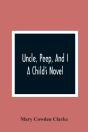 Uncle, Peep, And I. A Child'S Novel - Preview