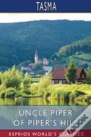 Uncle Piper Of Piper'S Hill (Esprios Classics)