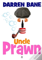 Uncle Prawn