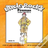 Uncle Rocky, Fireman