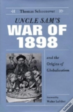 Capa do artigo Uncle Sam'S War Of 1898 And The Origins Of Globalization