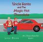 Uncle Santa And The Magic Hot Chocolate - Preview