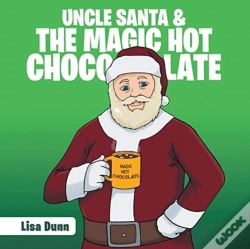 Capa do artigo Uncle Santa & The Magic Hot Chocolate