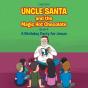 Uncle Santa & The Magic Hot Chocolate - Preview