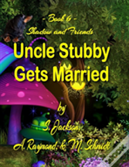 Uncle Stubby Gets Married