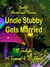 Uncle Stubby Gets Married
