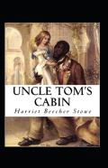 Uncle Tom'S Cabin Annotated