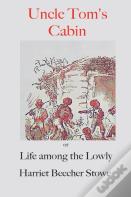 Uncle Tom'S Cabin;