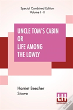 Capa do artigo Uncle Tom'S Cabin Or Life Among The Lowly (Complete)