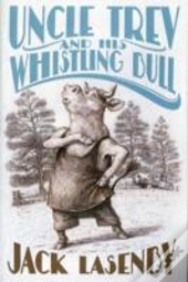 Uncle Trev And The Whistling Bull