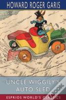 Uncle Wiggily'S Auto Sled (Esprios Classics)