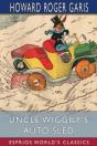 Uncle Wiggily'S Auto Sled (Esprios Classics) - Preview
