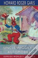 Uncle Wiggily'S Automobile (Esprios Classics)