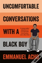Capa do artigo Uncomfortable Conversations With A Black Boy