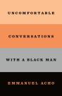 Uncomfortable Conversations With A Black Man - Preview