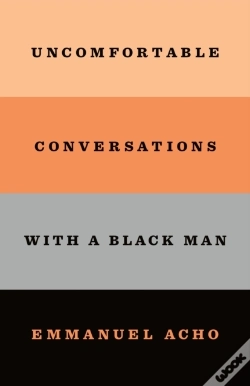 Capa do artigo Uncomfortable Conversations With A Black Man