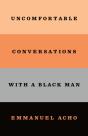 Uncomfortable Conversations With A Black Man - Preview