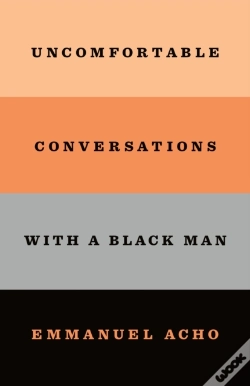 Capa do artigo Uncomfortable Conversations With A Black Man