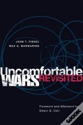 Uncomfortable Wars Revisited