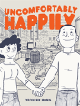 Uncomfortably Happily - Preview