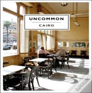 Uncommon Cairo