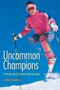 Uncommon Champions - Preview