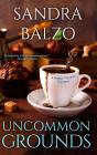 Uncommon Grounds - Preview